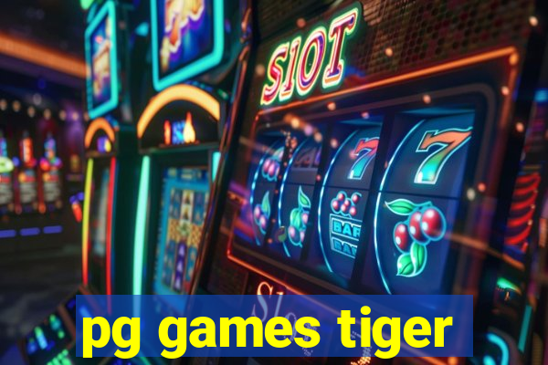 pg games tiger