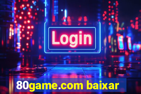 80game.com baixar