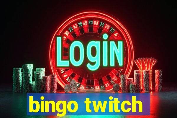 bingo twitch