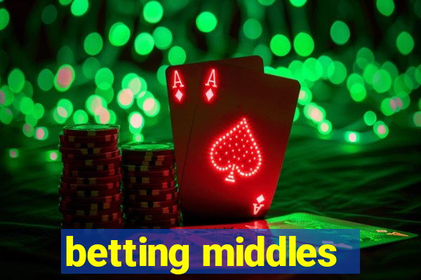 betting middles