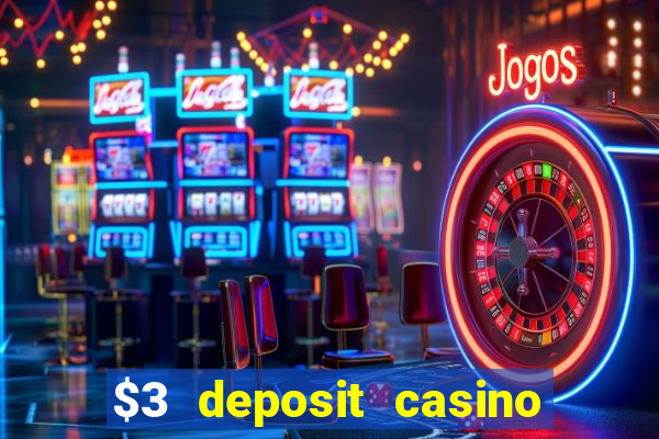 $3 deposit casino nz 2022