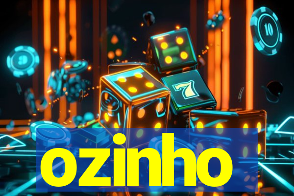 ozinho