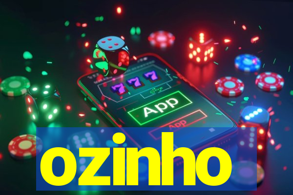 ozinho