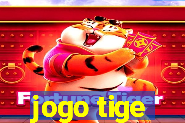 jogo tige