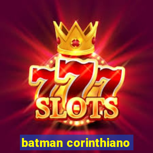 batman corinthiano