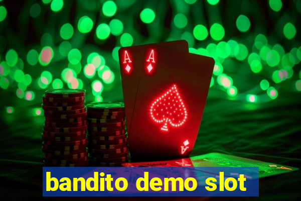 bandito demo slot