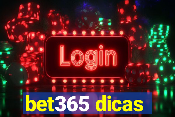 bet365 dicas