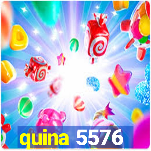 quina 5576