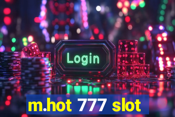 m.hot 777 slot