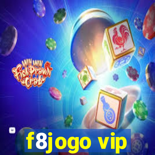 f8jogo vip