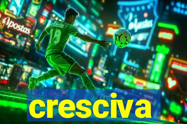 cresciva