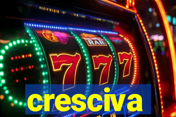 cresciva