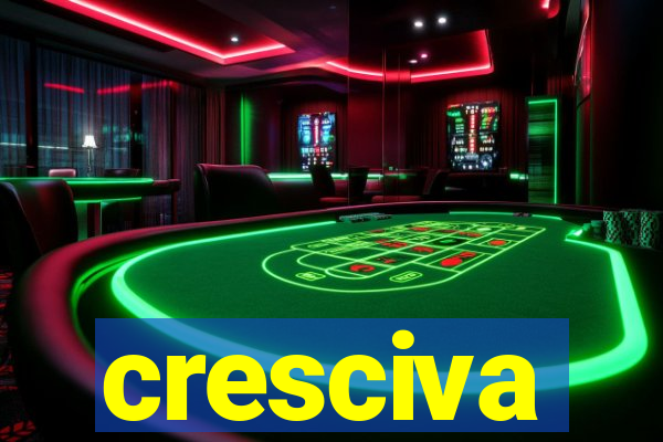 cresciva