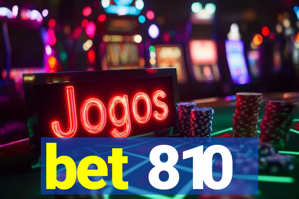 bet 810