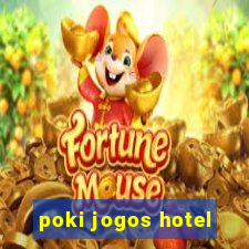 poki jogos hotel