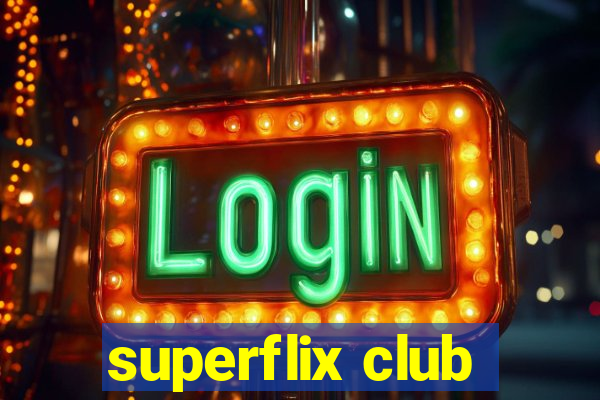 superflix club