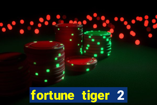 fortune tiger 2 revenge download