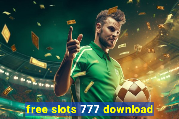 free slots 777 download