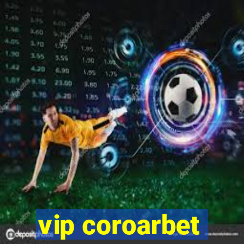 vip coroarbet