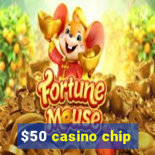 $50 casino chip