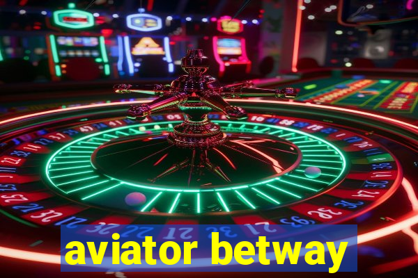 aviator betway