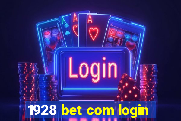 1928 bet com login