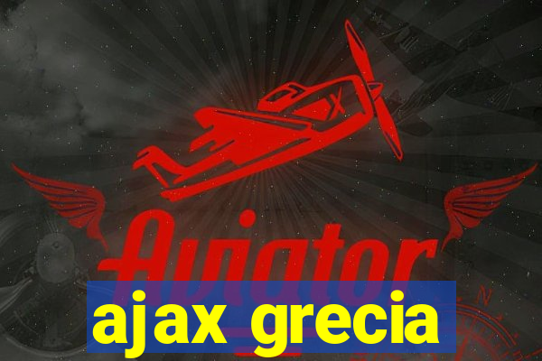 ajax grecia