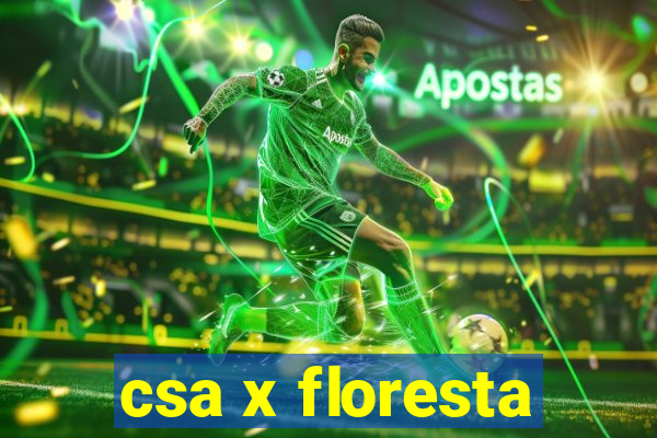 csa x floresta