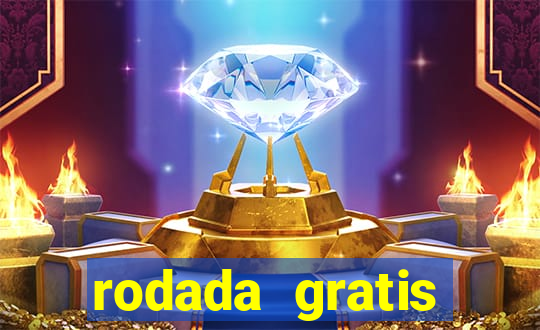 rodada gratis fortune tiger