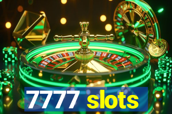 7777 slots