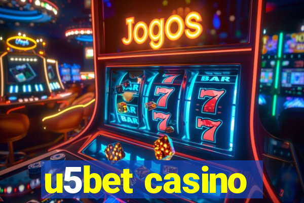 u5bet casino