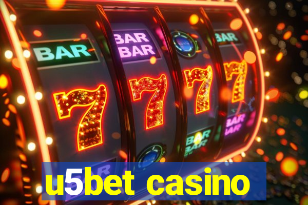 u5bet casino