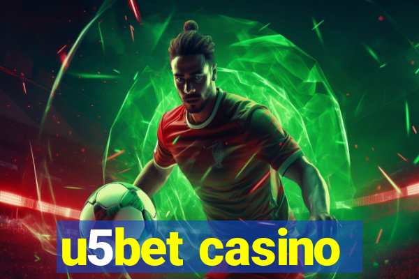 u5bet casino