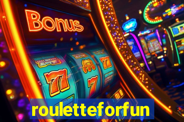 rouletteforfun