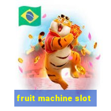 fruit machine slot