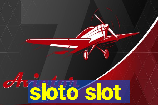 sloto slot