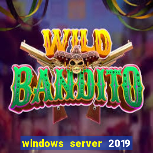 windows server 2019 iso pt-br download