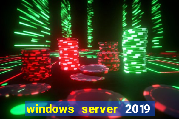 windows server 2019 iso pt-br download