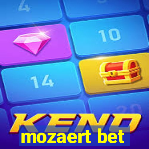 mozaert bet