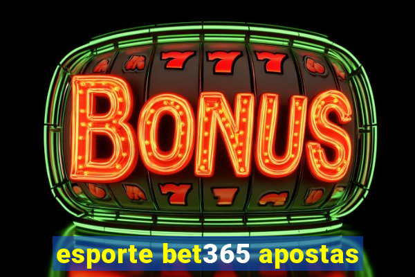 esporte bet365 apostas