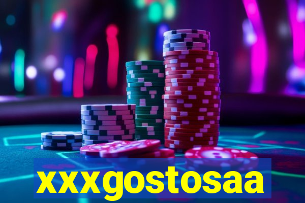 xxxgostosaa