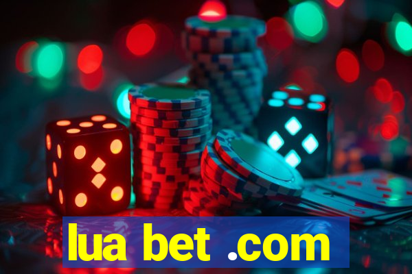 lua bet .com