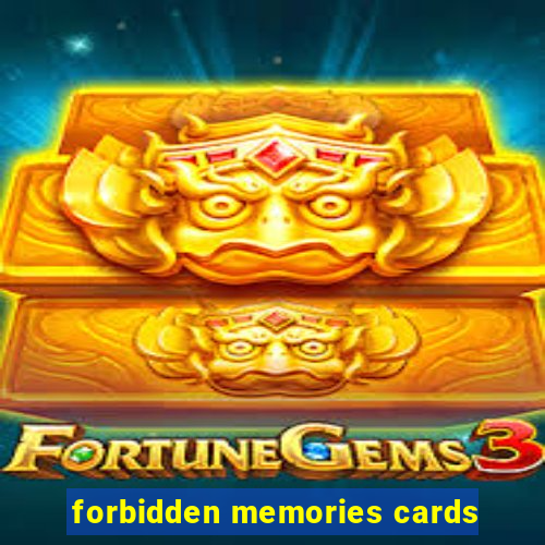 forbidden memories cards