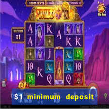 $1 minimum deposit mobile casino