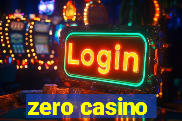 zero casino