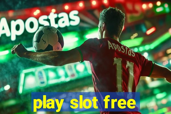 play slot free