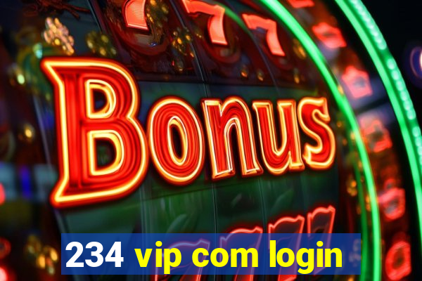 234 vip com login