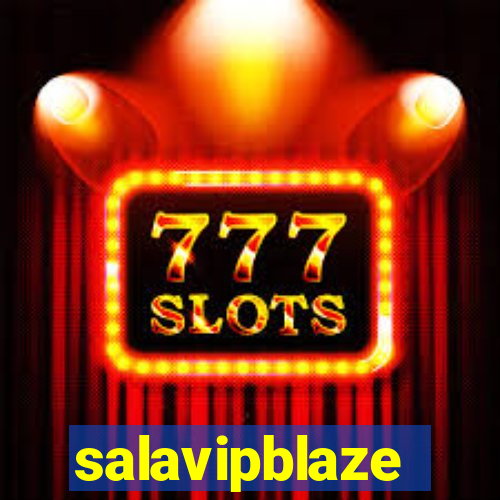 salavipblaze