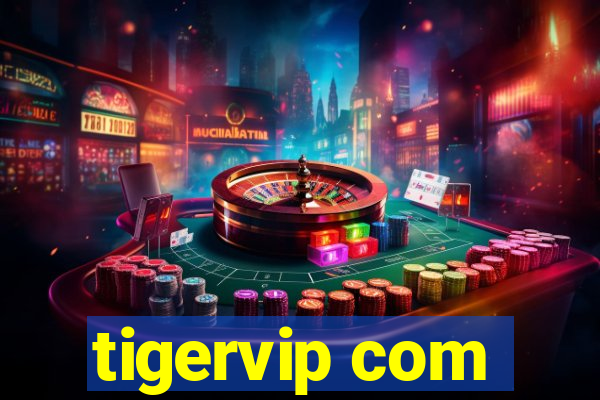 tigervip com