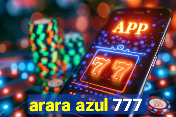 arara azul 777